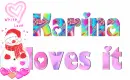 Karina loves it