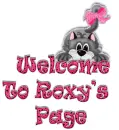 Welcome to Roxy's Page
