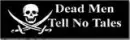 dead men tell no tales