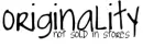 ORGINALITY =]