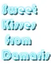 Kisses~Damaris