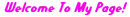 Welcome To My Page!