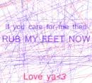 Rub my feet