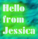 Hello from Jessica