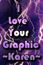 Love Your Graphic~Karen