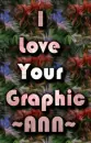 Love Your Graphic~Ann