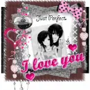 i love you-just perfect