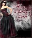 Have a killer Week