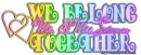 We Belong Together- Swann