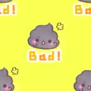 bad poo!