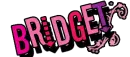 FOR BRIDGET :)