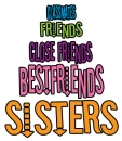 more like SISTERS!