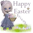 HAPPY EASTER FRIENDS/GIRL