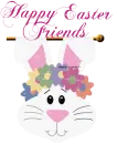 HAPPY EASTER FRIENDS/RABBIT