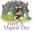HAVE A MAGICAL DAY/FAIRY