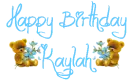 Happy Birthday Kaylah