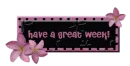 have a great week
