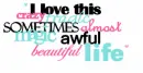 i love this life