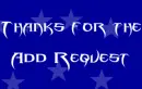 Thanks for the add request