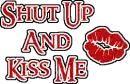 Shut up and kiss me