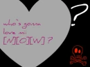 who`s gonna love me now?