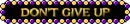 dont give up 