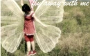 fly away with me