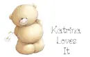 Katrina Loves It