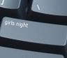 girls night button