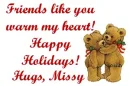 FRIENDS LIKE YOU...HUGS MISSY