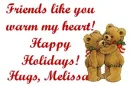 FRIENDS LIKE YOU...HUGS MELISSA
