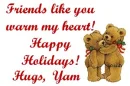 FRIENDS LIKE YOU...HUGS YAM