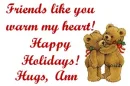 FRIENDS LIKE YOU...HUGS ANN