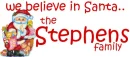 WE BELIEVE IN SANTA... STEPHENS