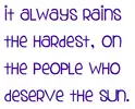 Rains The Hardest