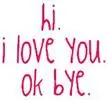Ok Bye.