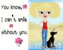 I can't smile without you