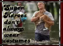 super heros don't ALWAYS wear costumes