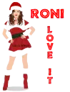 RONI LOVE IT