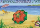 TROPICAL CHRISTMAS