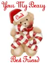 Your My Beary Best Friend Cindi