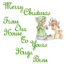 Merry Christmas From Our Home To Yours Hugs, Bren