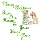 Merry Christmas From Our Home To Yours Hugs, Gloria