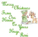 Merry Christmas From Our Home To Yours Hugs, Roni