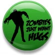 zombies just want hugs