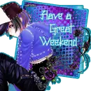 Have a Great Weekend