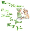 Merry Christmas From Our Home To Yours Hugs, Julie