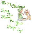 Merry Christmas From Our Home To Yours Hugs, Lyn