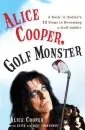 alice cooper golf monster