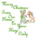 Merry Christmas From Our Home To Yours Hugs, Cindy
